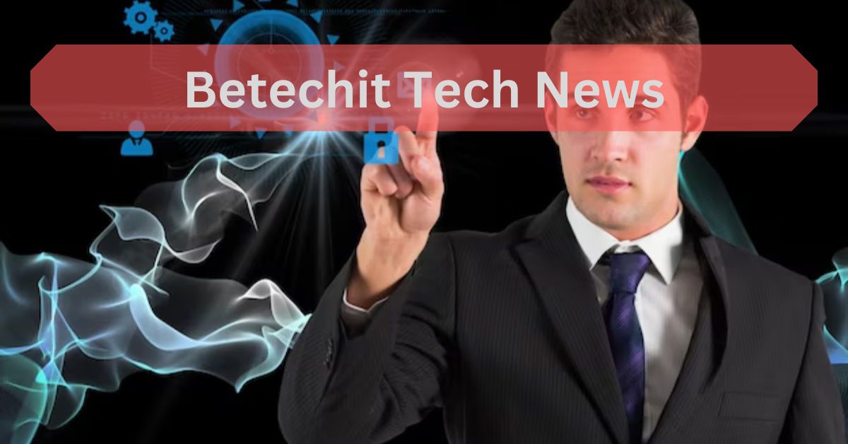 Betechit Tech News