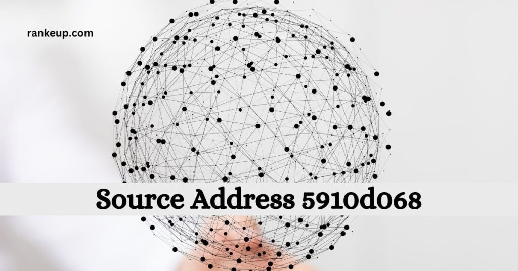 How Source Address 5910d068 Works