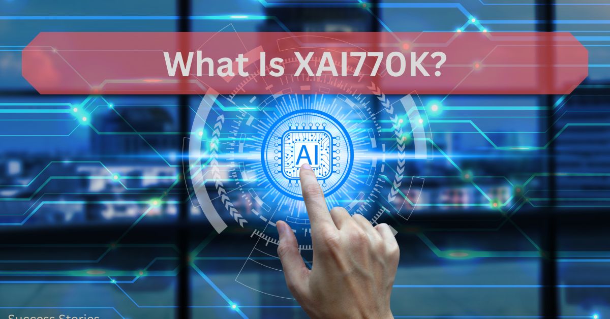 What Is XAI770K?