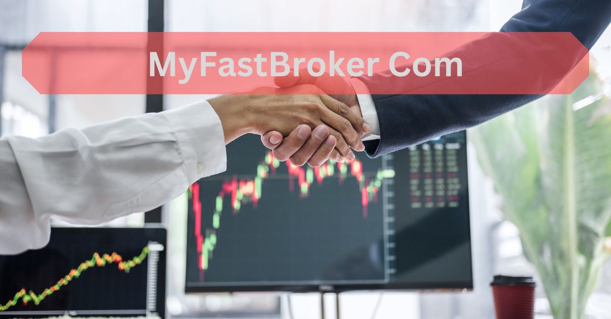 MyFastBroker Com